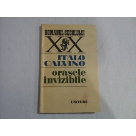     ORASELE  INVIZIBILE  -  Italo  CALVINO 